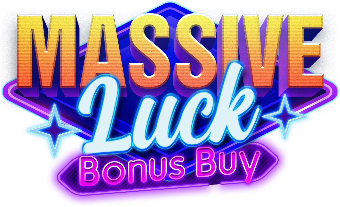 Massive Luck Bonus Buy
