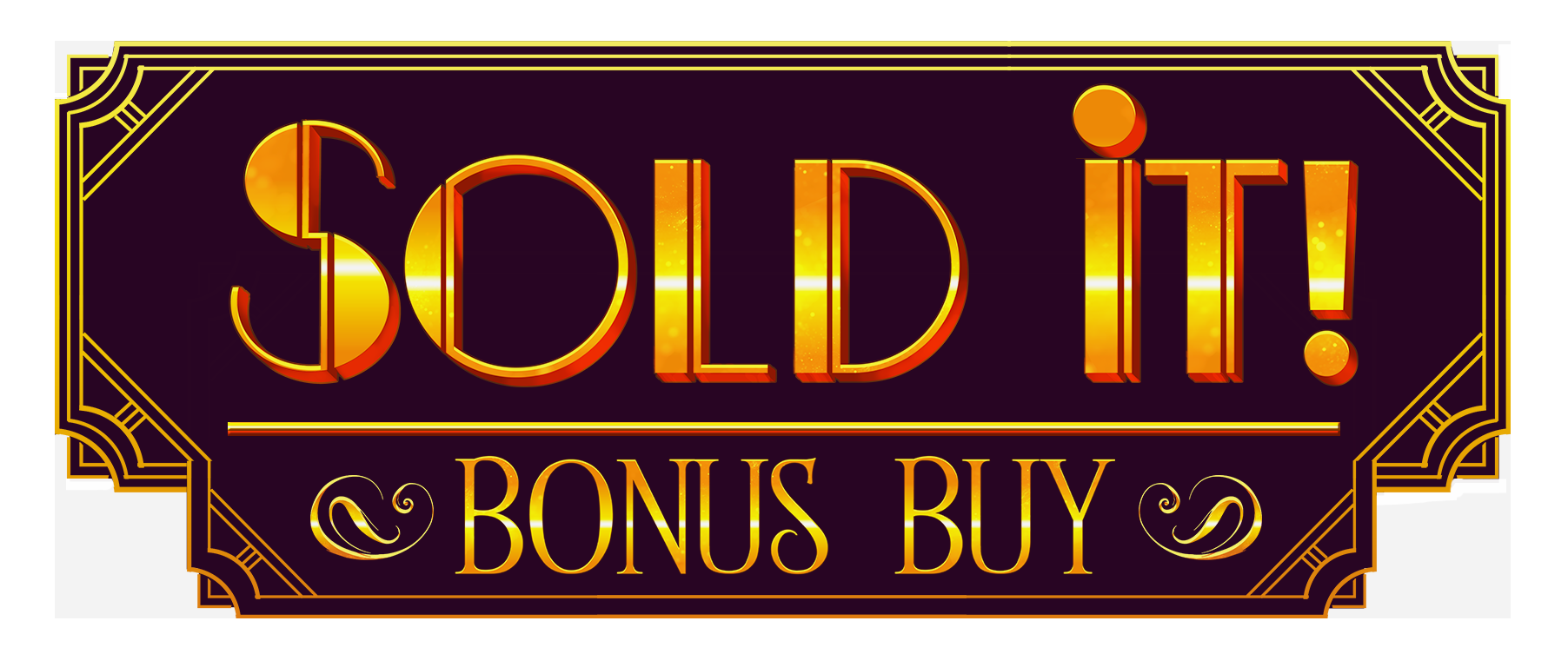 Sold it Bonus Buy