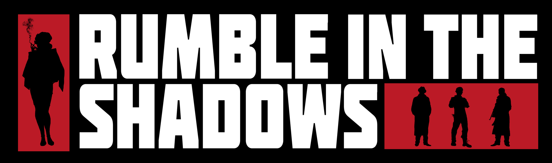 Rumble In The Shadows