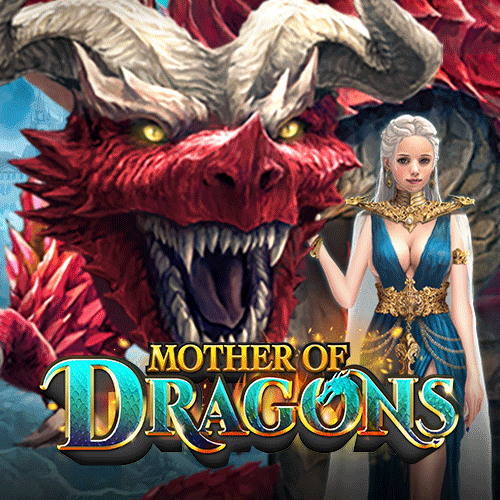Mother of Dragons