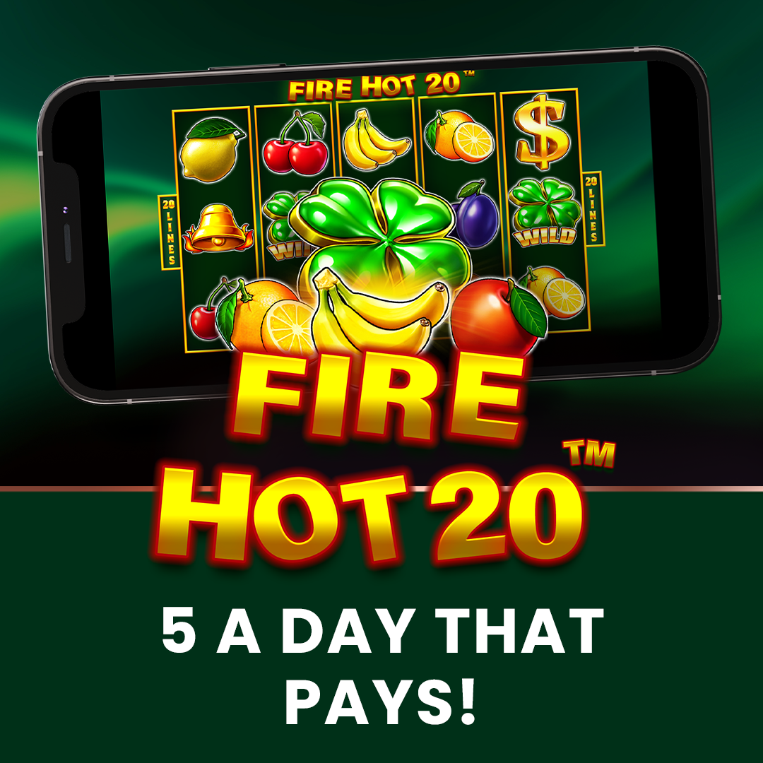 Fire Hot 20