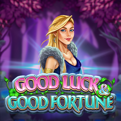 Good Luck & Good Fortune
